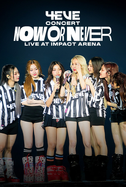 4EVE Concert "NOW OR NEVER" Live at Impact Arena (2024) poster