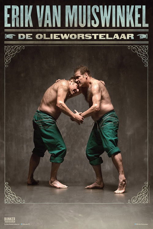 Erik van Muiswinkel: De Olieworstelaar (2017) poster