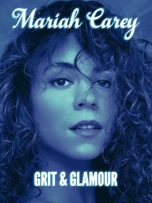 Mariah Carey: Grit and Glamour (2023) poster