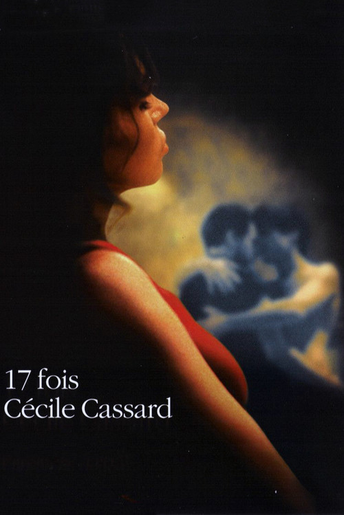 17 fois Cécile Cassard (2002) poster
