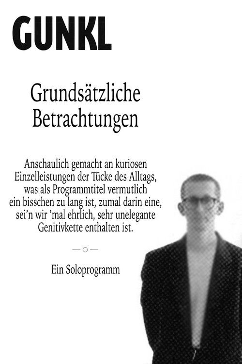 Gunkl: Grundsätzliche Betrachtungen (2008) poster
