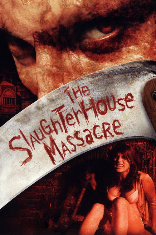The Slaughterhouse Massacre (2005) poster