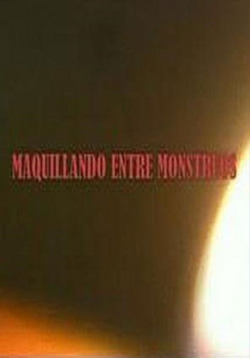 Maquillando entre monstruos (2007) poster