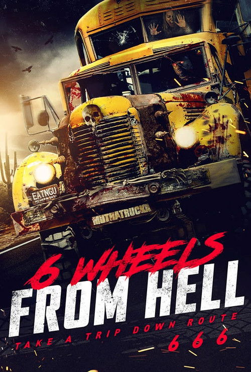 6 Wheels From Hell! (2022) poster