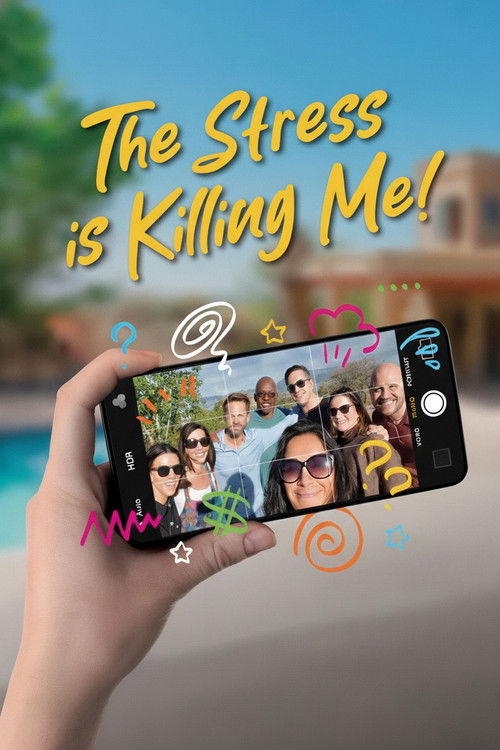 The Stress Is Killing Me (2025) poster