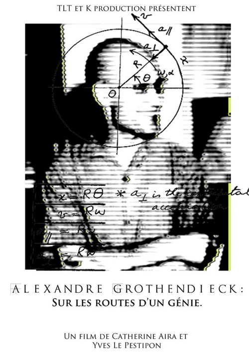 Alexandre Grothendieck, sur les routes d'un génie (2013) poster