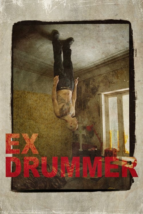 Ex Drummer (2007) poster