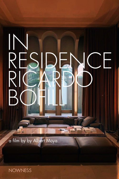 In Residence: Ricardo Bofill (2014) poster