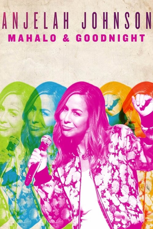 Anjelah Johnson: Mahalo & Goodnight (2017) poster