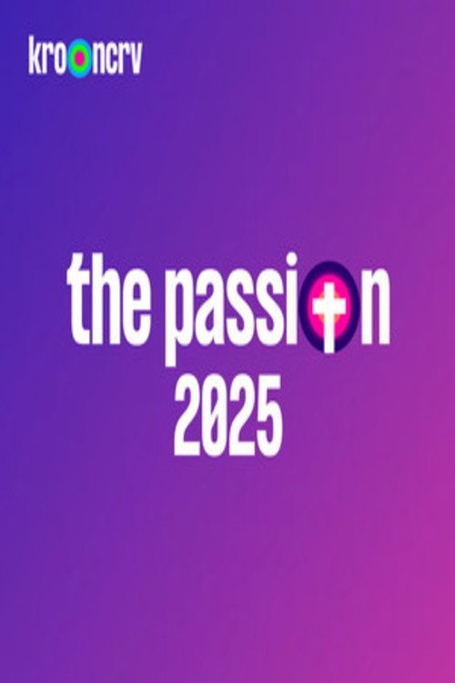 The Passion 2025: Live in Terneuzen (2025) poster
