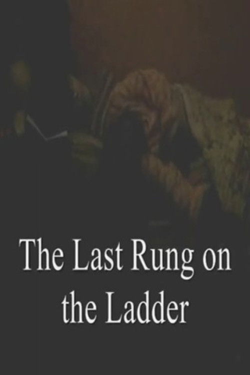 The Last Rung on the Ladder (2012) poster