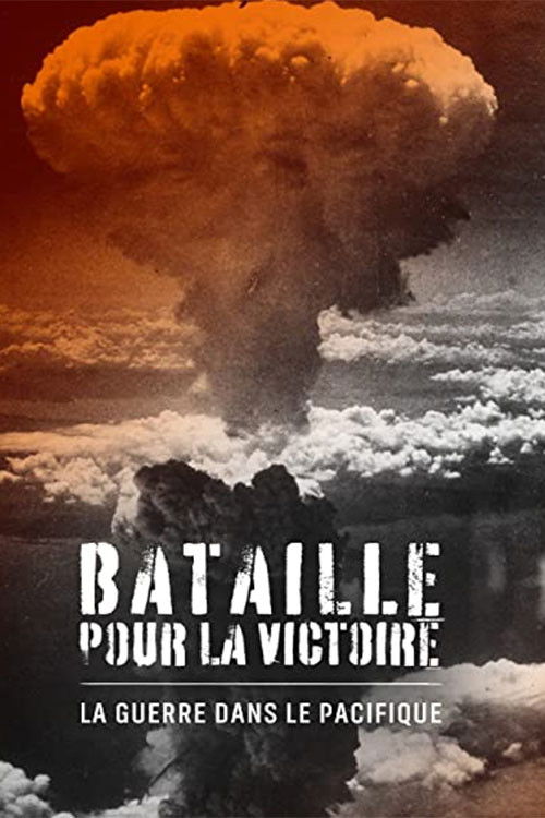 Bataille pour la victoire : La guerre dans le pacifique (2020) poster