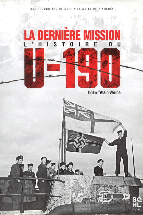 La dernière mission : l'histoire du U-190 (2010) poster