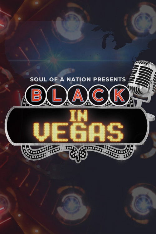 Soul of a Nation Presents: Black in Vegas (2023) poster
