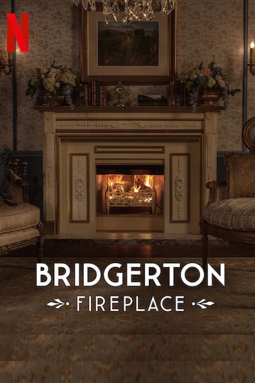 Bridgerton: Fireplace (2024) poster