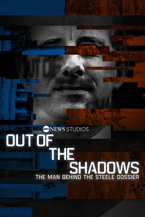 Out of the Shadows: The Man Behind the Steele Dossier (2021) poster