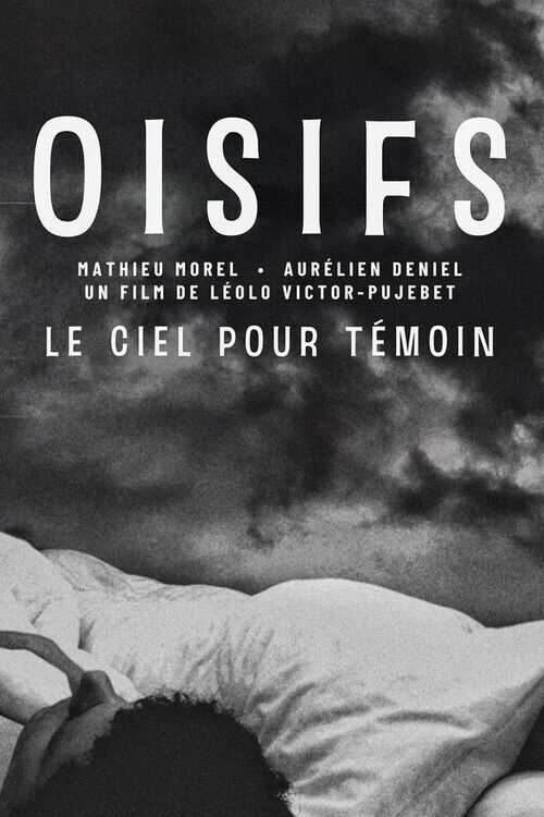 Oisifs (Le ciel pour témoin) (2024) poster