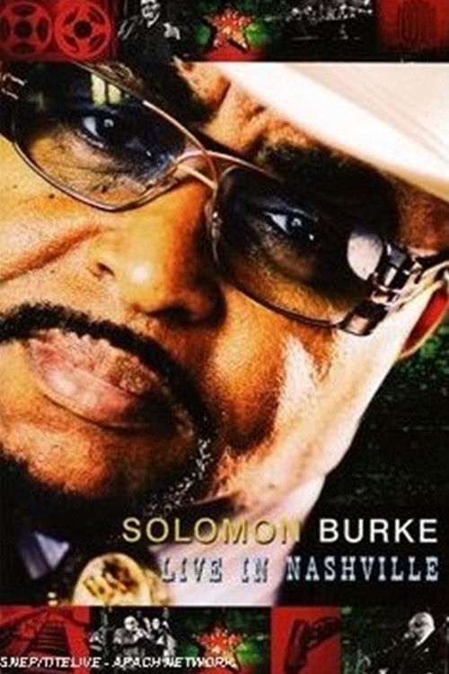 Solomon Burke & Friends: Live in Nashville (2007) poster