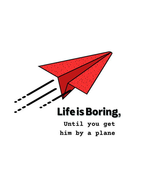 Life is Boring, Until you get hit by a plane (2024) poster