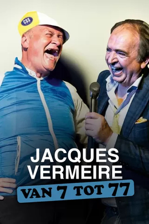 Jacques Vermeire: Van 7 tot 77 (2024) poster