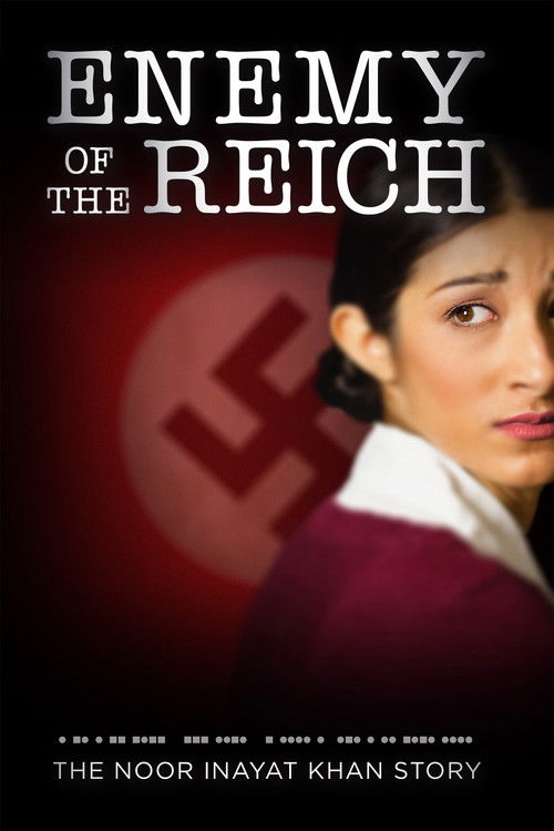 Enemy of the Reich: The Noor Inayat Khan Story (2014) poster