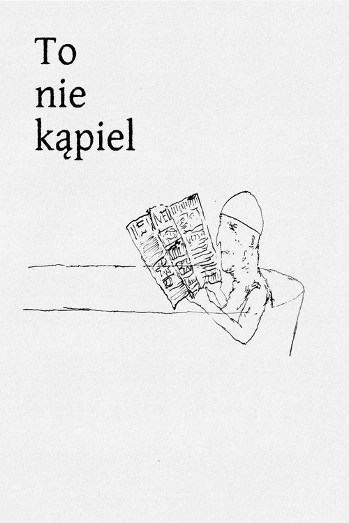 To nie kąpiel (2022) poster