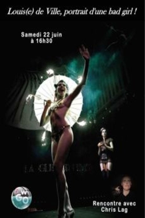 Louis(e) de Ville, portrait d'une bad girl (2012) poster