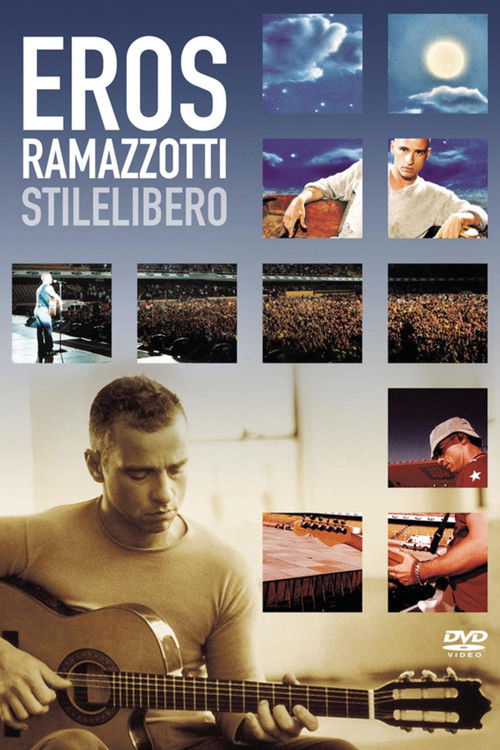 Eros Ramazzotti: Stilelibero (2001) poster