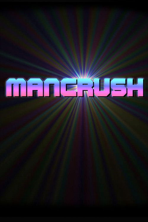 Mancrush (2018) poster