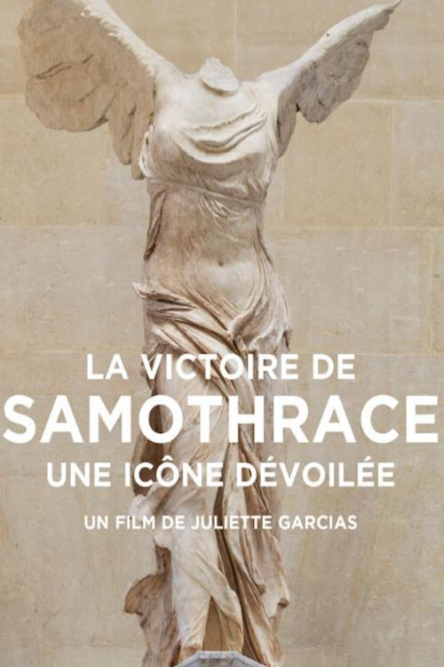 La Victoire de Samothrace, une icône dévoilée (2014) poster