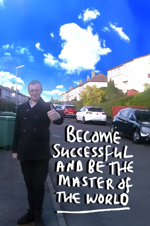 Become Successful and be the Master of the World (2023) poster