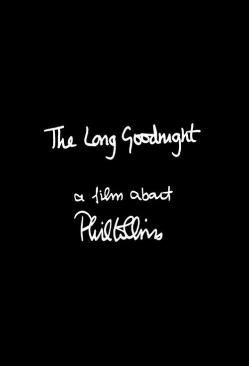 The Long Goodnight: A Film About Phil Collins (2007) poster