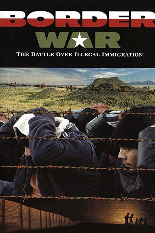 Border War: The Battle Over Illegal Immigration (2006) poster