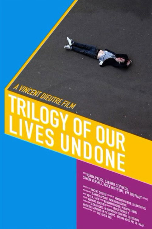 Trilogy of Our Lives Undone (2016) poster