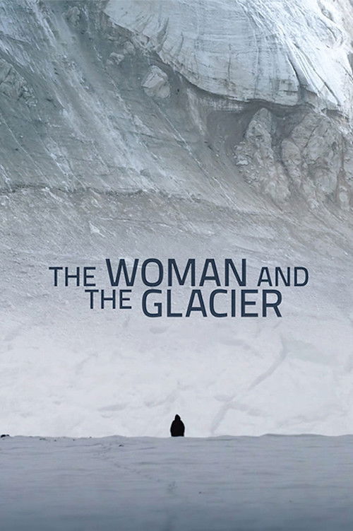 Woman and the Glacier (2016) poster
