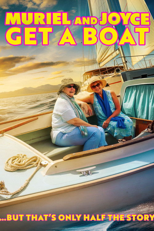 Muriel and Joyce Get a Boat (2024) poster
