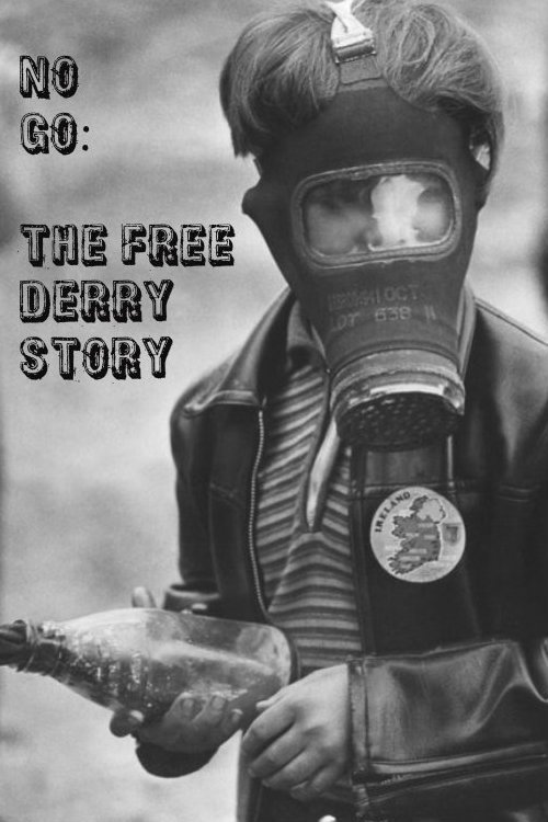 No Go: The Free Derry Story (2006) poster