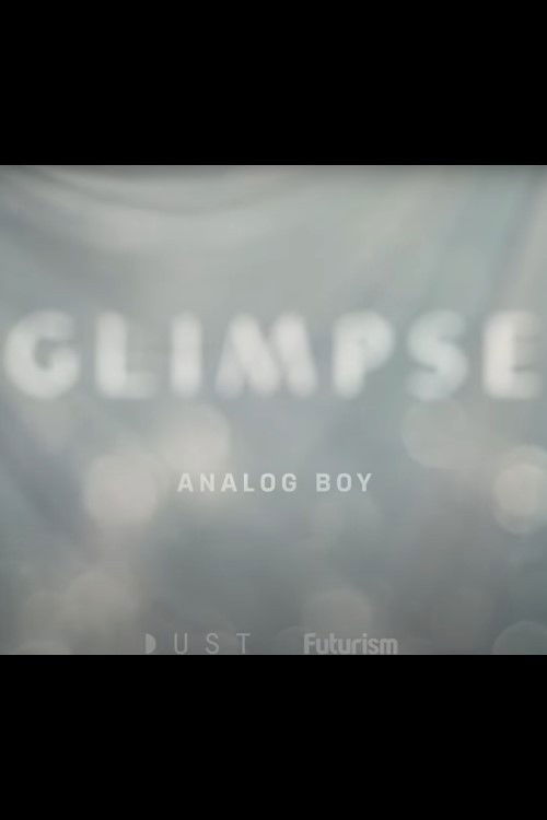 Glimpse Ep 7: Analog Boy (2018) poster