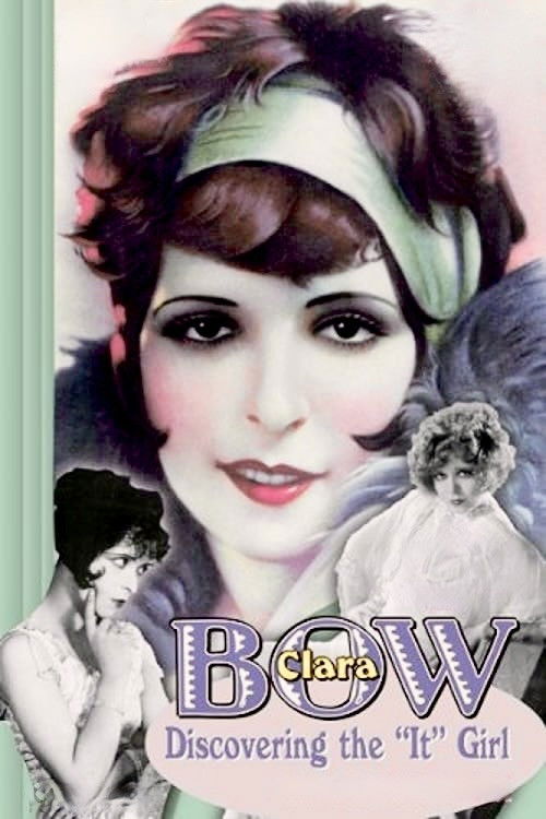 Clara Bow: Discovering the "It" Girl (1999) poster