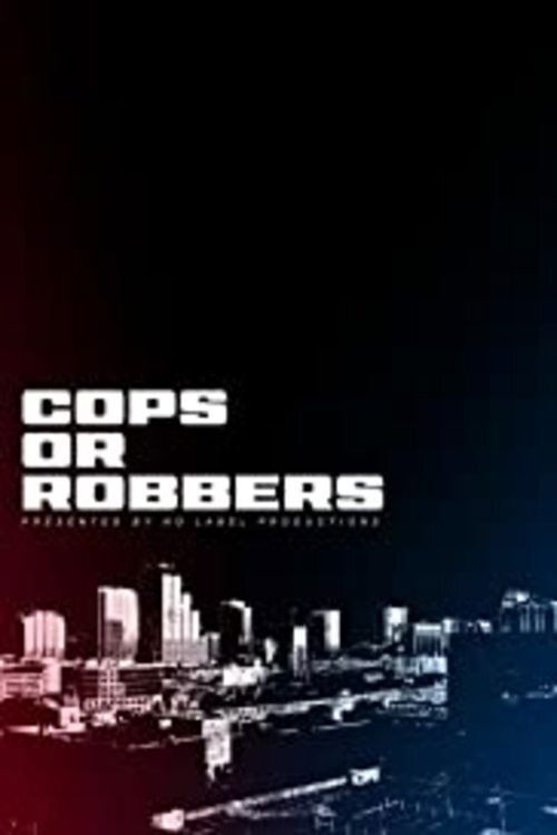 Cops or Robbers (2018) poster