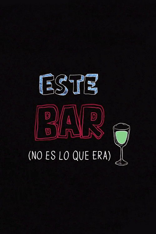 Este Bar (no es lo que era) (2017) poster