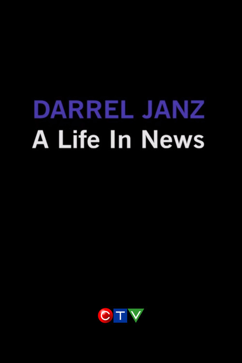 Darrel Janz: A Life in the News (2013) poster