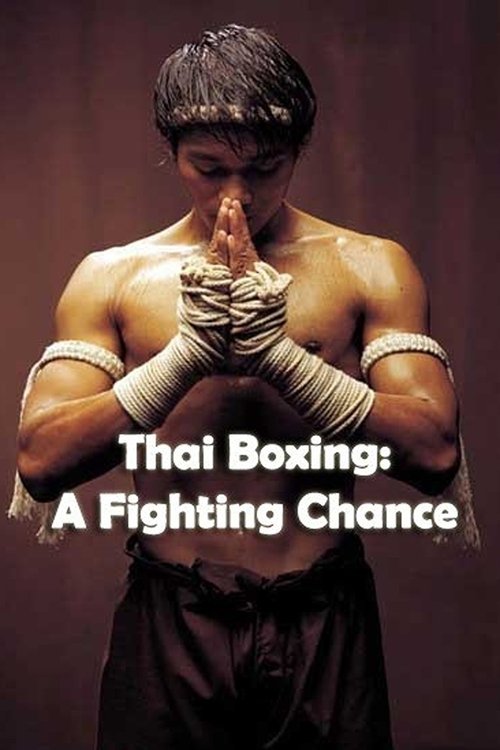 Thai Boxing: A Fighting Chance (2002) poster