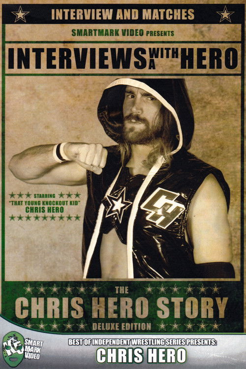 Interviews with a Hero: The Chris Hero Story (2011) poster
