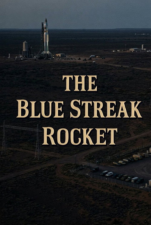 The Blue Streak Rocket: Britain's Part in Europe's Space Plan (1964) poster