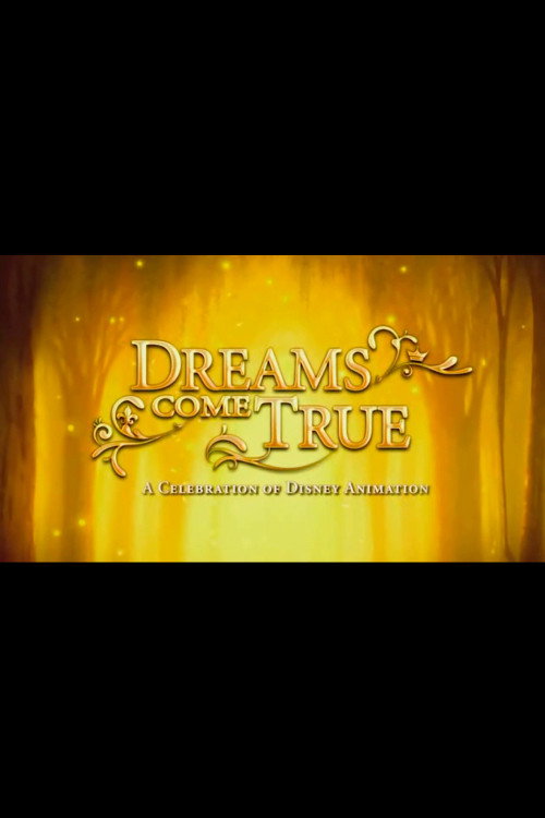 Dreams Come True: A Celebration of Disney Animation (2009) poster