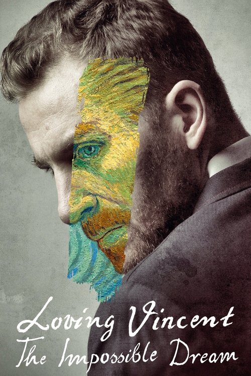 Loving Vincent: The Impossible Dream (2019) poster
