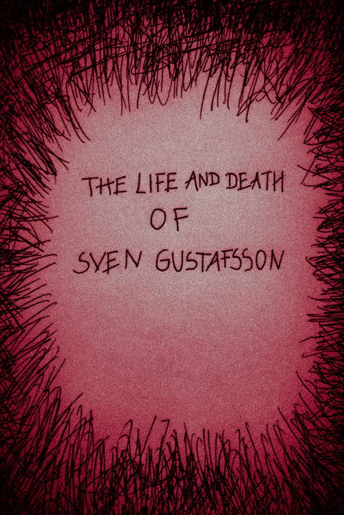 The Life and Death of Sven Gustafsson (2021) poster