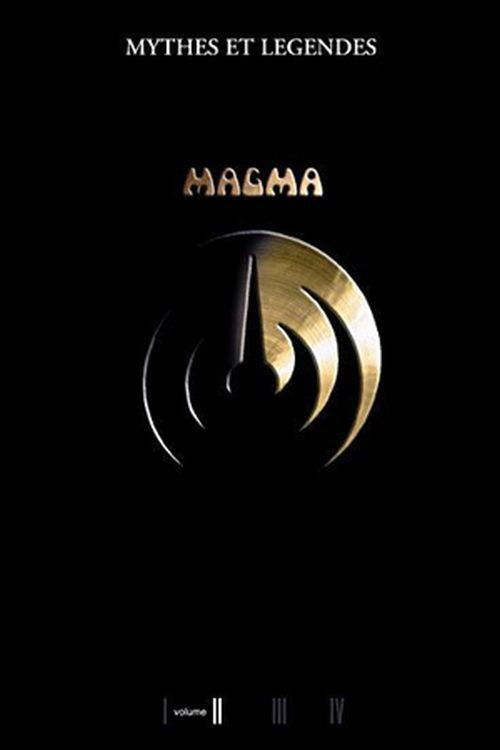 Magma - Myths and Legends Volume II (2006) poster