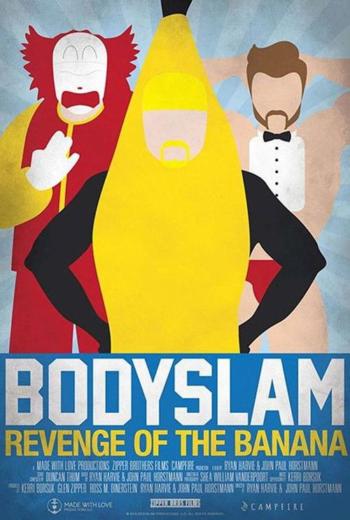 Bodyslam: Revenge of the Banana! (2015) poster